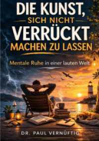 "Die Kunst, sich nicht verr&uuml;ckt machen zu lassen" : DE