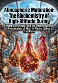 Atmospheric Maturation: The Biochemistry of High-Altitude Curing : Pressure, Enzymes, and the Thermodynamic Preservation of Meat in Alpine Culinary Traditions.DE
