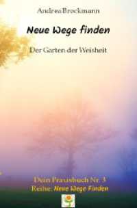 Der Garten der Weisheit : Dein Praxisbuch Nr. 3.DE