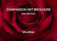 COMPASSION ART BROCHURES - Exploring the most breathtaking paintings... / COMPASSION ART BROCHURE : 8TH. EDITION (COMPASSION ART BROCHURES - Exploring the most breathtaking paintings of the Compassion Art era.) （8. Aufl.）