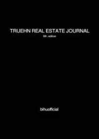TRUEHN REAL ESTATE JOURNAL : NINTH EDITION.DE (TRUEHN REAL ESTATE JOURNAL) （9. Aufl.）