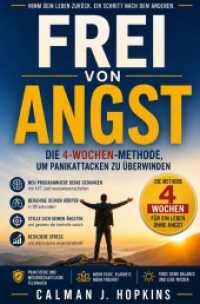 Frei von Angst : Die 4-Wochen-Methode zur &Uuml;berwindung von Panikattacken.DE
