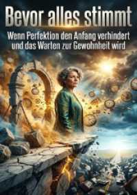 Bevor alles stimmt : Wenn Perfektion den Anfang verhindert und das Warten zur Gewohnheit wird.DE