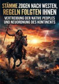 St&auml;mme zogen nach Westen, Regeln folgten ihnen : Vertreibung der Native Peoples und Neuordnung des Kontinents.DE