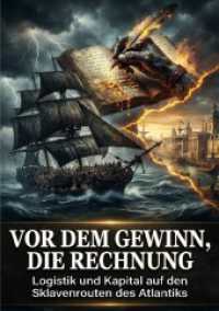 Vor dem Gewinn, die Rechnung : Logistik und Kapital auf den Sklavenrouten des Atlantiks.DE