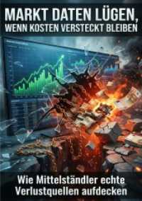Marktdaten l&uuml;gen, wenn Kosten versteckt bleiben : Wie Mittelst&auml;ndler echte Verlustquellen aufdecken.DE