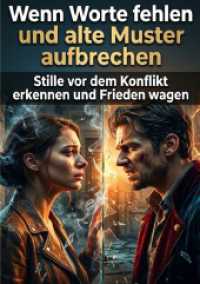 Wenn Worte fehlen und alte Muster aufbrechen : Stille vor dem Konflikt erkennen und Frieden wagen.DE