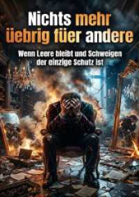 Nichts mehr uebrig fuer andere : Wenn Leere bleibt und Schweigen der einzige Schutz ist.DE