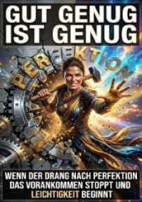 Gut genug ist genug : Wenn der Drang nach Perfektion das Vorankommen stoppt und Leichtigkeit beginnt.DE