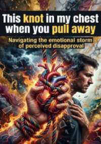 This knot in my chest when you pull away : Navigating the emotional storm of perceived disapproval.DE
