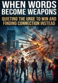 When words become weapons : Quieting the urge to win and finding connection instead.DE