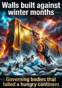 Walls built against winter months : Governing bodies that failed a hungry continent.DE