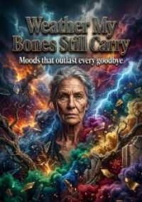 Weather My Bones Still Carry : Moods that outlast every goodbye.DE