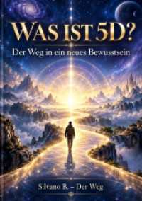 Was ist 5D? : Der Weg in ein neues Bewusstsein.DE