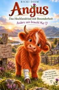 "Angus - Das Hochlandrind mit Besonderheit" Anders sein braucht Mut : Anders sein braucht Mut.DE （4. Aufl.）