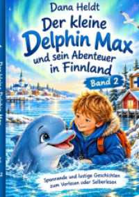 Der kleine Delfin Max und seine Abenteuer in Finnland Band 2 : DE
