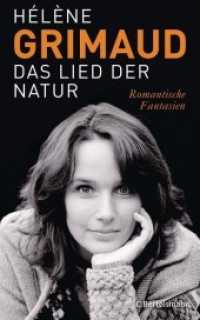 Das Lied der Natur : Romantische Fantasien. Deutsche Erstausgabe （Deutsche Erstausgabe. 2014. 224 S. 221 mm）