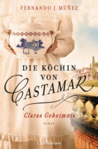 Die Köchin von Castamar, Claras Geheimnis : Claras Geheimnis. Roman - Jetzt als Serie bei Netflix! (Die Castamar-Saga 1) （Deutsche Erstausgabe. 2020. 384 S. 216 mm）