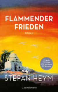 Flammender Frieden : Roman (Stefan-Heym-Werkausgabe, Romane 2) （Deutsche Erstausgabe. 2021. 480 S. 220 mm）