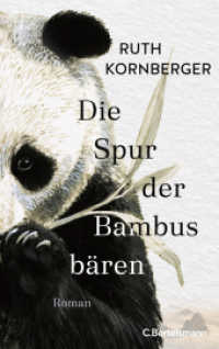 Die Spur der Bambusbären : Roman （Originalausgabe. 2025. 352 S. 221 mm）
