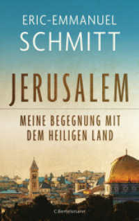 Jerusalem: Meine Begegnung mit dem Heiligen Land : Zum Heiligen Jahr 2025 - Mit einem Nachwort von Papst Franziskus （2025. 224 S. 220 mm）