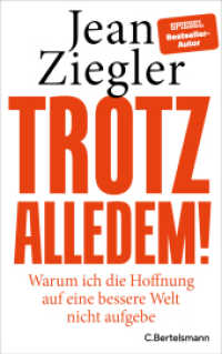 Trotz alledem : Warum ich die Hoffnung auf eine bessere Welt nicht aufgebe （2025. 208 S. 221 mm）