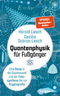 Quantenphysik für Fußgänger : Eine Reise in die Quantenwelt von der Fotosynthese bis zur Kryptografie （2025. 160 S. mit Illustrationen. 205 mm）