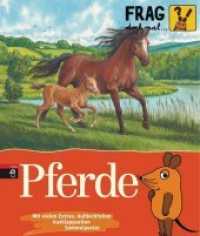 Frag doch mal . . . die Maus! Pferde : Mit vielen Extras: Aufdeckfolien, Ausklappseiten, Sammelposter (Frag doch mal . . . die Maus! Sachbuchreihe Bd.9) （2. Aufl. 2007. m. zahlr. farb. Illustr. 25 cm）