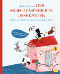 Der wohltemperierte Leierkasten : Gedichte für Kinder, Erwachsene und andere Leute. Mit e. Nachw. v. Erich Kästner （Neuveröffentlichung. 2013. 128 S. m. farb. Illustr. 246 mm）