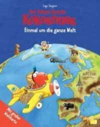 Der kleine Drache Kokosnuss - Einmal um die ganze Welt, Kinderatlas : Mit großer Weltkarte (Vorlesebücher 4) （Originalausgabe. 2014. 24 S. m. farb. Illustr., Beil.: Weltkarten-Post）