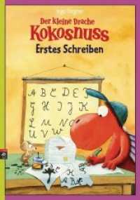 Der kleine Drache Kokosnuss - Erstes Schreiben (Lernspaß-Rätselhefte 2) （Originalausgabe. 2013. 24 S. m. farb. Illustr. u. Ausklapp-Poster. 297）
