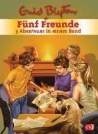 Fünf Freunde - 3 Abenteuer in einem Band : Fünf Freunde und der Sonnengott / Fünf Freunde und die falsche Prinzessin / Fünf Freunde jagen den rätselhaften Einbrecher (Fünf Freunde 57-59) （2014. 480 S. m. Illustr. 217 mm）
