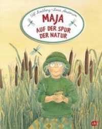 Maja auf der Spur der Natur （Überarbeitete Neuausgabe. 2014. 56 S. 56 Farbabb. 262 mm）