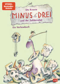 Minus Drei und der Zahlensalat (Die Minus-Drei-Reihe 3) （Originalausgabe. 2014. 80 S. m. farb. Illustr. 246 mm）