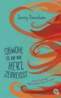 Obwohl es dir das Herz zerreißt （2017. 480 S. 215 mm）