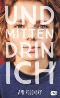 Und mittendrin ich （Deutsche Erstausgabe. 2019. 288 S. 221 mm）
