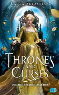 Thrones and Curses - Von den Sternen berührt : Der Auftakt zur neuen großen Fantasy-Trilogie der New-York-Times-Bestsellerautorin! (Die Thrones-and-Curses-Reihe 1) （Deutsche Erstausgabe. 2024. 544 S. 233 mm）