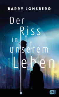 Der Riss in unserem Leben : Spannende und intelligente Near-Future-Dystopie （Deutsche Erstausgabe. 2022. 288 S. 221 mm）