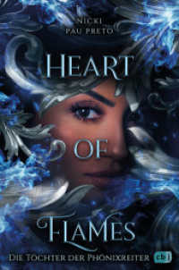 Die Töchter der Phönixreiter - Heart of Flames : Die Fortsetzung der feurigen Phönixreiter-Fantasy (Die Töchter der Phönixreiter-Reihe 2) （Deutsche Erstausgabe. 2024. 736 S. 232 mm）