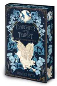 Daughter of the Tempest : Das geniale episch-romantischen Fantasy-Abenteuer des jungen Ausnahmetalents geht weiter! Mit Farbschnitt in limitierter Auflage! (Die Myths-of-the-Empyrieos-Reihe) （Deutsche Erstausgabe）