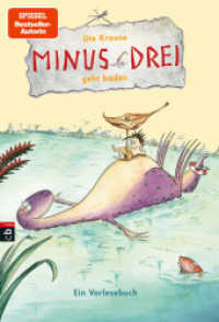 Minus Drei geht baden (Die Minus-Drei-Reihe 5) （Originalausgabe. 2016. 80 S. m. farb. Illustr. 245 mm）