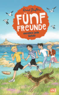 Fünf Freunde meistern jede Gefahr (Fünf Freunde 22) （Neuveröffentlichung. 2017. 160 S. Mit s/w Illustrationen. 221 mm）