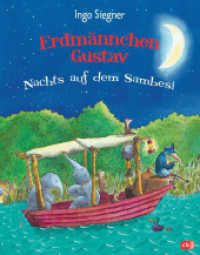 Erdmännchen Gustav - Nachts auf dem Sambesi (Die Erdmännchen Gustav-Bücher 3) （Originalausgabe. 2015. 32 S. m. zahlr. bunten Bild. 277 mm）