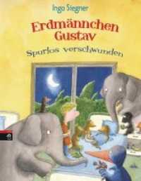 Erdmännchen Gustav spurlos verschwunden (Die Erdmännchen Gustav-Bücher 5) （2016. 32 S. m. zahlr. bunten Bild. 278 mm）