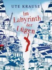 Im Labyrinth der Lügen : Originalausgabe （Originalausgabe. 2016. 288 S. 1 SW-Abb. 216 mm）