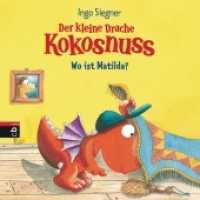 Der kleine Drache Kokosnuss - Wo ist Matilda? (Kokosnuss-Bilderbücher 3) （Originalausgabe. 2016. 16 S. m. zahlr. bunten Bild. 192 mm）