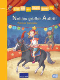Nellies großer Auftritt : Für das gemeinsame Lesenlernen ab der 1. Klasse (Erst ich ein Stück, dann du 33) （Originalausgabe. 2016. 88 S. m. zahlr. farb. Illustr. 218 mm）