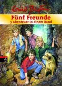 Fünf Freunde - 3 Abenteuer in einem Band (Doppel- und Sammelbände 8) （2017. 464 S. Mit s/w Illustrationen. 219 mm）
