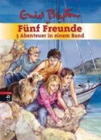 Fünf Freunde - 3 Abenteuer in einem Band : Fünf Freunde retten die Felseninsel / Fünf Freunde und die Wahrsagerin / Fünf Freunde und das Geheimnis am Fluss (Fünf Freunde 45-47) （2017. 480 S. Mit s/w Illustrationen. 218 mm）