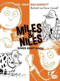 Miles & Niles - Einer geht noch (Miles & Niles .4) （Deutsche Erstausgabe. 2019. 224 S. Mit s/w-Illustrationen. 216 mm）